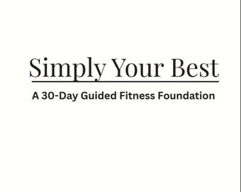 Simplement le meilleur : une formation de base de 30 jours guidée | Agenda d'entraînement pour débutants et journal pour Faith and Fitness