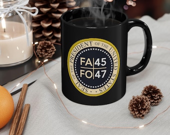 Taza negra con el sello del presidente Trump (FA45 FO47) / 11 oz o 15 oz