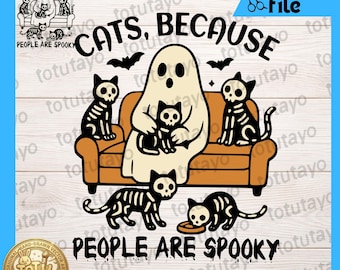 Cats Because People Are Creepy SVG, Funny Halloween Cat PNG T-Shirt , Spooky Ghost Cat Design, Cute Black Cat Cricut Cut File