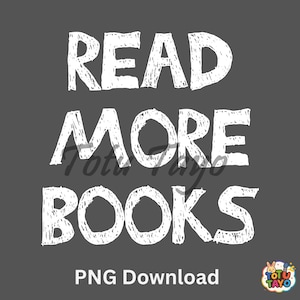 Read More Books PNG | Retro Book Lover Design | Teacher Librarian Sublimation | Reading Quote Digital Download | Bookish Shirt PNG