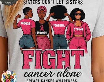 Black Woman Breast Cancer PNG, African American Pink Ribbon Art, Sisters Fight Together Design, Melanin Warrior Sublimation File