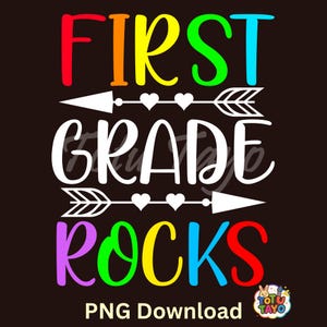 First Grade Rocks PNG | Back to School Shirt Design for 1st Grade | Digital Download for Cricut & Sublimation