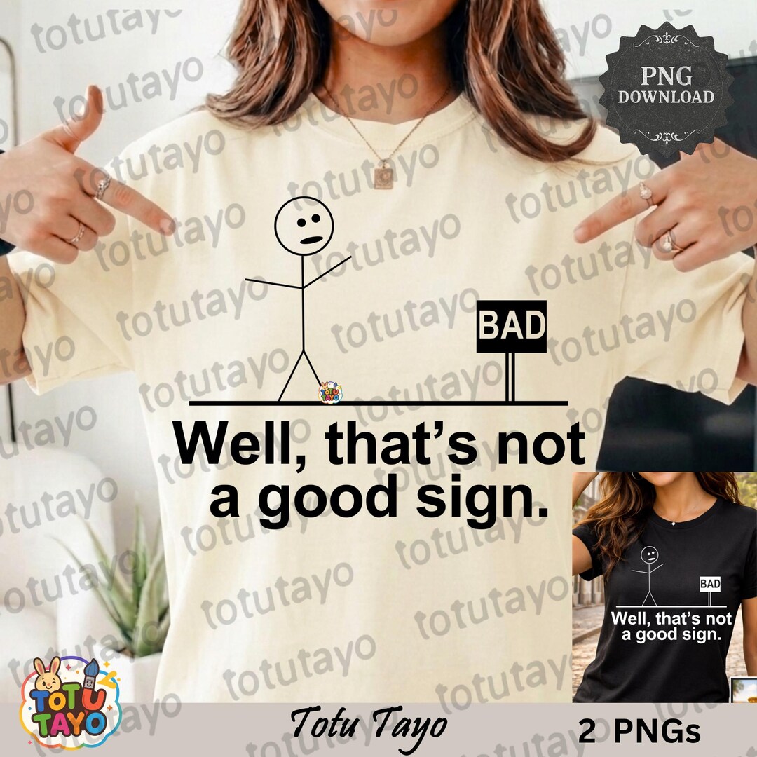 Well That’s Not a Good Sign PNG – Funny Stick Figure Meme, Sarcastic ...