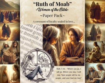 Women of the Bible Printable Paper Pack: Ruth of Moab (Digital Download)