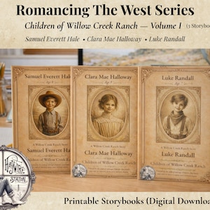 May include: Three vintage-style storybooks titled "Children of Willow Creek Ranch" with portraits of children on the covers. The books are part of the "Romancing The West Series" and are available as a digital download.