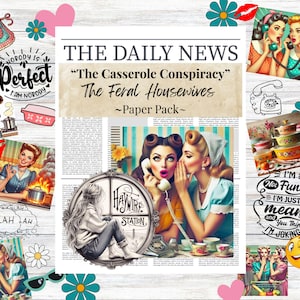 May include: A collage with vintage-style illustrations and text. The central image is a newspaper-style design with the headline "THE DAILY NEWS" and the title "The Casserole Conspiracy." Surrounding images include women on the phone, a woman whispering, and various decorative elements.