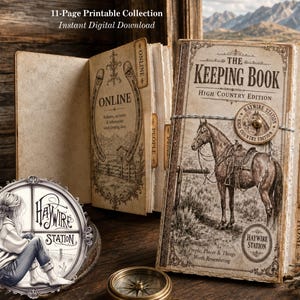 May include: A vintage-style printable collection titled The Keeping Book High Country Edition, featuring a horse illustration on the cover, tabbed dividers labeled Online, People, and Home, and a circular Haywire Station logo with a person illustration.