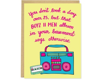 Funny Birthday Card - Boyz II Men Birthday Card - C-123