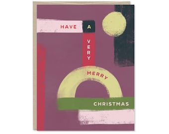 Have a Very Merry Christmas Holiday Card - Abstract, Geometric Christmas Card - C-274