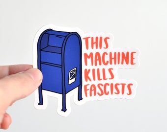 USPS Fascists Sticker - This Machine Destroys Fascists - Water Bottle Sticker - Laptop Decal - Save the USPS Sticker, Blue Mail Box - ST-015