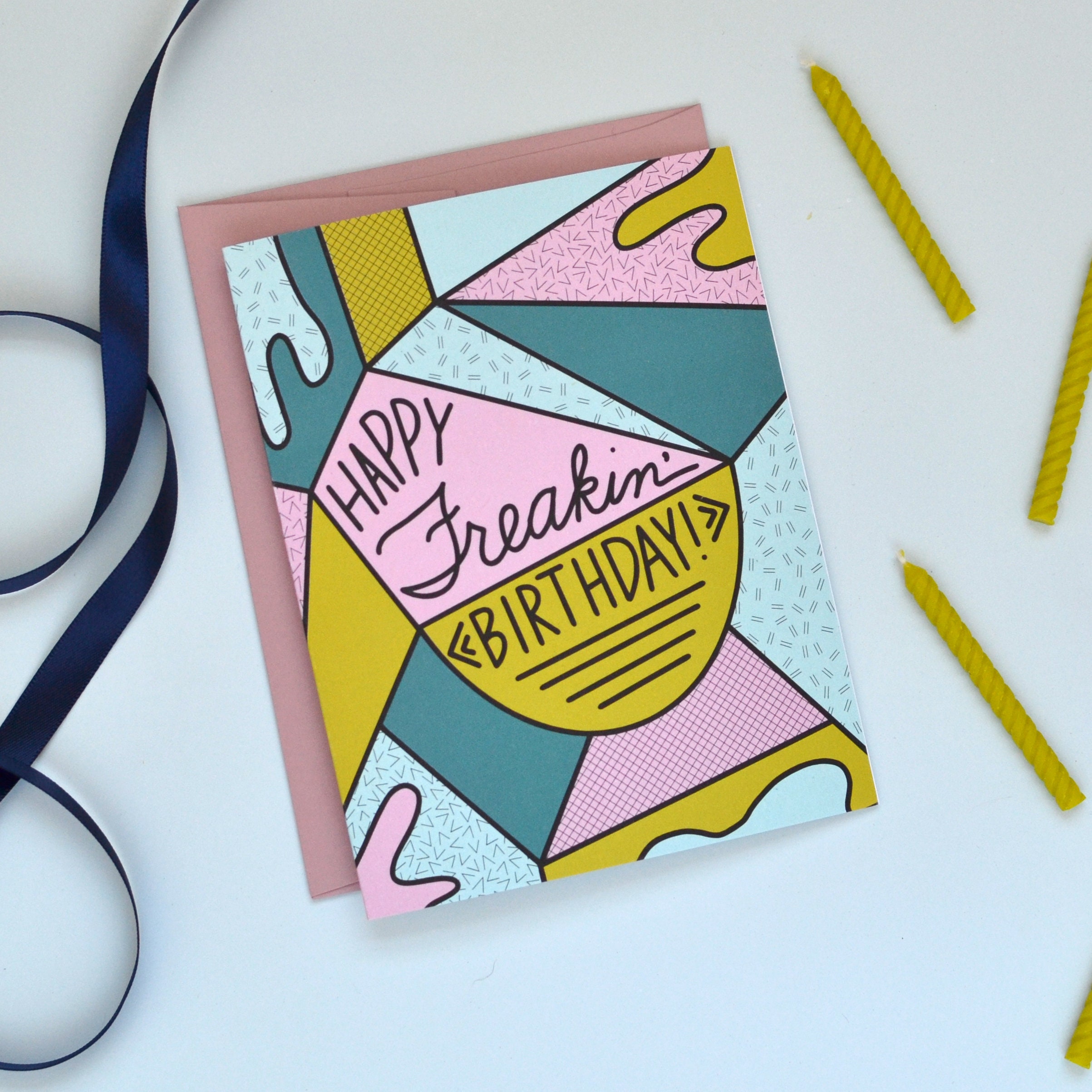 Happy Freakin' Birthday - Birthday Card - Funny Birthday