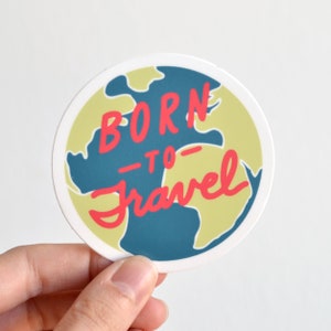 Vinilo "Born to Travel" - Adhesivo para portátil - Adhesivo para botella de agua - ST-002