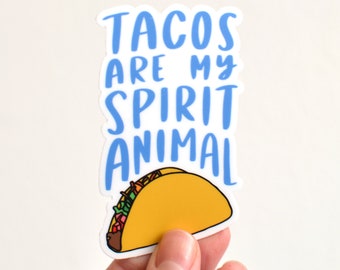 Tacos Vinyl Sticker - Laptop Decal - Water Bottle Sticker - Tacos Are My Spirit Animal - ST-012