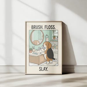 Lámina para baño "Brush Floss Slay", arte divertido de perros para el baño, arte de pared de perros cepillándose los dientes, póster de humor para el baño, decoración de humor dental