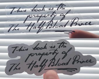 This Book is the Property of the Half Blood Prince Die Cut Sticker