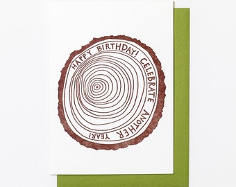 TREE RING BIRTHDAY, Letterpress Greeting Card, Letterpress Stationery Birthday, Nature Tree Lover, Age Positive, Celebrate