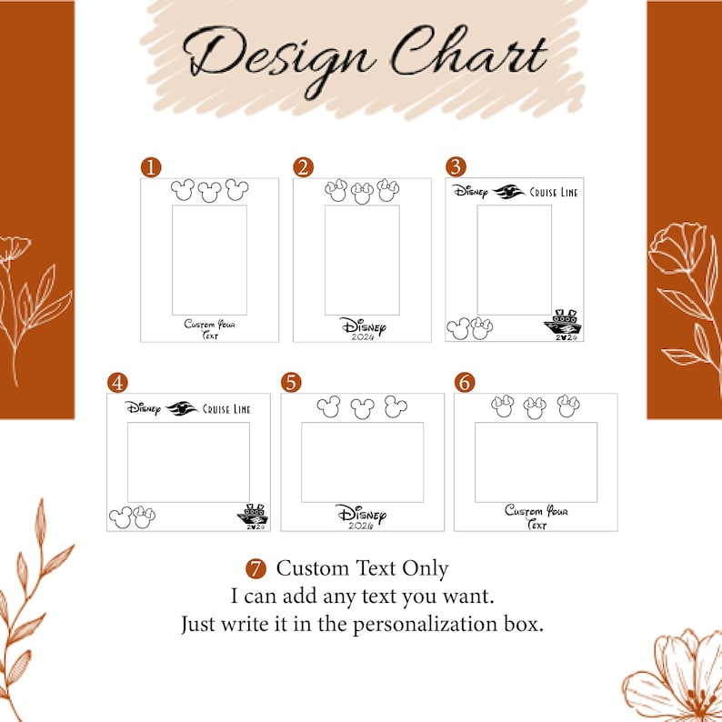 May include: Design chart featuring six different frame designs with Disney-themed elements. Each frame has a rectangular opening for customization. Text includes "Custom Your Text", "Disney 2024", and "Disney Cruise Line".