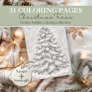 May include: A coloring book with a detailed illustration of a Christmas tree, adorned with ornaments and snowflakes. The cover reads "31 Coloring Pages Christmas Trees" and "A festive holiday coloring collection". Includes a bonus gift.