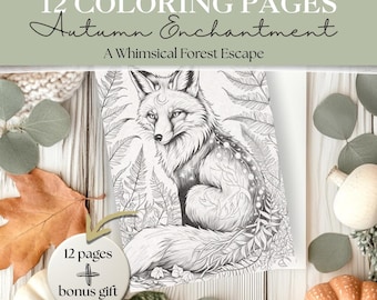 Whimsical Fall Coloring Pages for Teens & Adults | Enchanted Autumn Forest Printable Art | Cozy Cottagecore Coloring | 12 Page PDF + Bonus