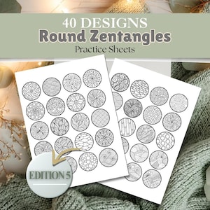 May include: Two white practice sheets with 40 round Zentangle designs, each filled with intricate patterns, are displayed. The text "40 DESIGNS Round Zentangles Practice Sheets" is at the top. A circular label reads "EDITION 5". The sheets rest on a green knitted blanket.