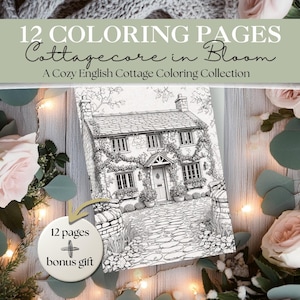 Cottages in Bloom | Cozy English Cottages to Color | Coloring Pages for Adults or Teens | Printable Digital Download PDF | 12 Pages + Bonus