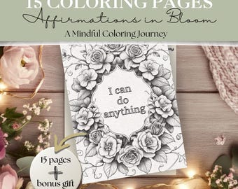 Affirmations in Bloom | 12-Page Printable Adult Coloring Pages + Bonus | Mindful Quotes & Floral Art | Affirmation coloring | Digital PDF #2