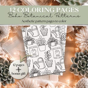May include: Aesthetic coloring pages with botanical patterns. The pages feature line drawings of plants, watering cans, and seed packets. The text on the image reads "12 Coloring Pages Boho Botanical Patterns Aesthetic pattern pages to color" and "12 pages + bonus gift."