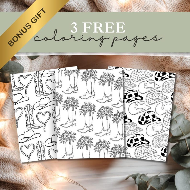 May include: Three coloring pages with black and white illustrations of cowboy boots, hats, and hearts. The pages are labeled "3 FREE coloring pages" and include a "BONUS GIFT" banner.