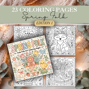 May include: A collection of 23 coloring pages titled "Spring Folk Edition 1." The cover features a colorful illustration of a bunny, flowers, and other spring-themed elements. The coloring pages include line art of animals and floral designs.