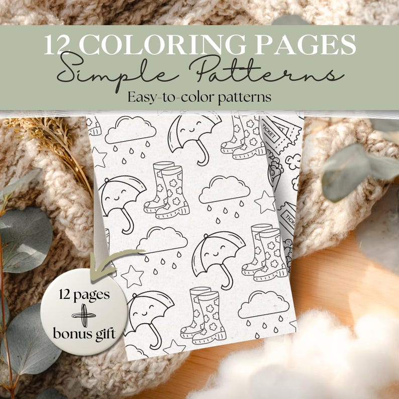 May include: A collection of coloring pages with simple patterns, including umbrellas, wellington boots, clouds, and stars. The text reads "12 COLORING PAGES Simple Patterns Easy-to-color patterns" and "12 pages + bonus gift". The pages are presented on a soft, textured backdrop.