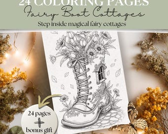 Fairy House Boot Coloring Pages | 24 Magical Fairy Cottage Designs | Fairycore Fantasy | Fairy Garden | Nature Fairies Forest | Fairyland