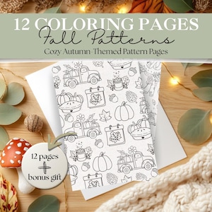 Könnte beinhalten: Ein Set von 12 Ausmalbildern mit Herbstmustern. Die Seiten zeigen herbstliche Illustrationen von Kürbissen, Lastwagen, Blättern und Kerzen. Ein Bonusgeschenk ist enthalten. Der Text auf dem Bild lautet "12 Coloring Pages Fall Patterns Cozy Autumn-Themed Pattern Pages".