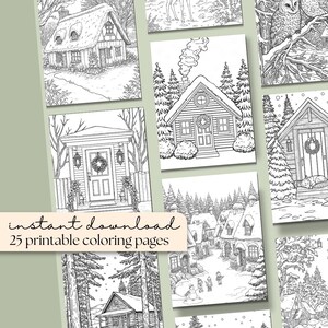 K&ouml;nnte beinhalten: Eine Sammlung von 25 ausdruckbaren Malvorlagen mit detaillierten Schwarz-Wei&szlig;-Illustrationen von Winterszenen. Die Bilder zeigen H&uuml;tten, Chalets und verschneite Landschaften. Der Text auf dem Bild lautet "sofortiger Download" und "25 ausdruckbare Malvorlagen."