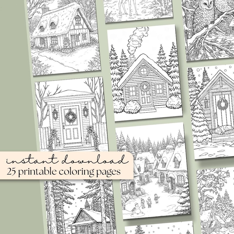 K&ouml;nnte beinhalten: Eine Sammlung von 25 ausdruckbaren Malvorlagen mit detaillierten Schwarz-Wei&szlig;-Illustrationen von Winterszenen. Die Bilder zeigen H&uuml;tten, Chalets und verschneite Landschaften. Der Text auf dem Bild lautet "sofortiger Download" und "25 ausdruckbare Malvorlagen."