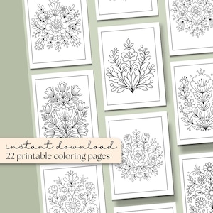 May include: A collection of 22 printable coloring pages featuring intricate floral designs in black and white. The phrase "instant download" and "22 printable coloring pages" is displayed on the image.