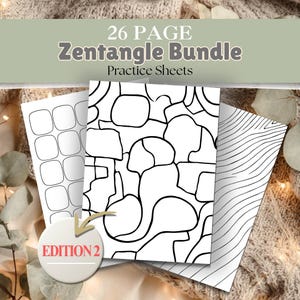 May include: A bundle of Zentangle practice sheets. The sheets feature various black and white patterns, including geometric shapes, organic forms, and curved lines. The text "26 PAGE Zentangle Bundle Practice Sheets" is displayed at the top. A circular "EDITION 2" label is at the bottom.