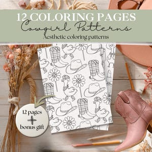 May include: Aesthetic coloring patterns featuring cowgirl-themed illustrations. The cover displays the text "12 Coloring Pages Cowgirl Patterns" and includes a bonus gift. The pages showcase drawings of cowboy boots, hats, and flowers. A pink cowboy boot and pencils are also visible.