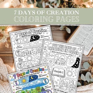 May include: Three white paper coloring pages featuring black line art illustrations of the 7 Days of Creation. The pages include text such as 7 Days of Creation, What Did God Create Each Day, and Put the Days of Creation in Order with various scenes.