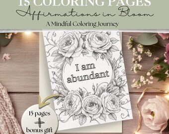 Affirmations in Bloom | 12-Page Printable Adult Coloring Pages + Bonus | Mindful Quotes & Floral Art | Affirmation coloring | Digital PDF #1