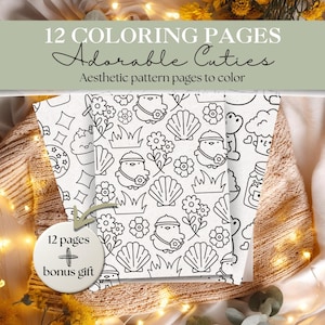 May include: A set of coloring pages with the text "12 COLORING PAGES Adorable Cuties Aesthetic pattern pages to color". The pages feature black and white illustrations of cute characters, flowers, shells, and other patterns. Includes a bonus gift.