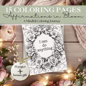 Affirmations in Bloom | 12-Page Printable Adult Coloring Pages + Bonus | Mindful Quotes & Floral Art | Affirmation coloring | Digital PDF #2