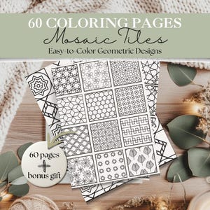 May include: A stack of coloring pages with geometric designs. The pages are black and white and feature various patterns. The text on the image reads "60 Coloring Pages Mosaic Tiles Easy-to-Color Geometric Designs". A bonus gift is included.