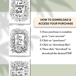 May include: Three monochrome floral art prints featuring motivational phrases: "I am Doing my Best", "One Day at a Time", and "Breathe in, Breathe". Instructions on how to download the purchase are also included.