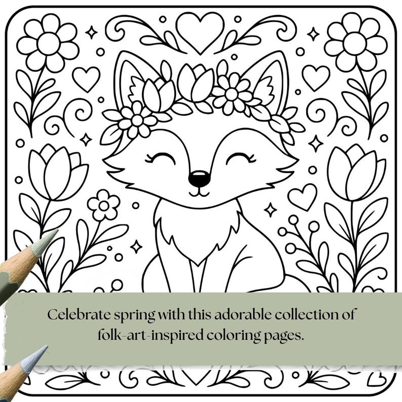 May include: Black and white line art coloring page featuring a smiling fox wearing a floral crown, surrounded by flowers, hearts, and decorative elements. The text reads: "Celebrate spring with this adorable collection of folk-art-inspired coloring pages."