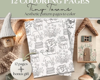 Tiny Towns Coloring Pages | Cute Cottagecore Pattern Sheets | Gnome Houses, Mushroom Cottages, Forest Animals | 12 Pages + 3 Bonus Patterns