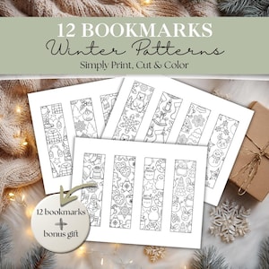 May include: A set of 12 printable winter-themed bookmarks with various patterns, including snowflakes, bears, and ornaments. The text reads "12 Bookmarks Winter Patterns Simply Print, Cut & Color" with a bonus gift. The bookmarks are black and white.