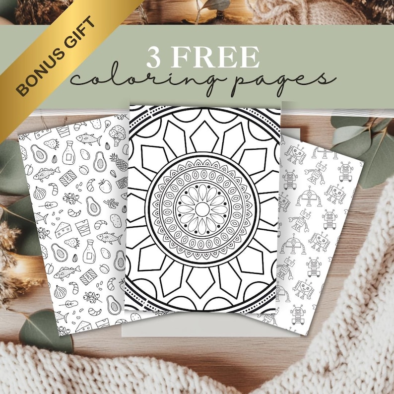 May include: Three free coloring pages are displayed, featuring intricate designs. One page showcases a mandala, while the others display food and robot patterns. The words "BONUS GIFT" and "3 FREE coloring pages" are visible.