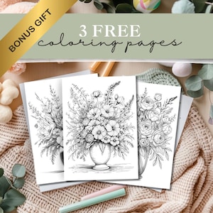 May include: Three black and white floral coloring pages are displayed, featuring detailed illustrations of bouquets in vases. The text "3 FREE coloring pages" is visible. A gold banner with the text "BONUS GIFT" is in the upper left corner.