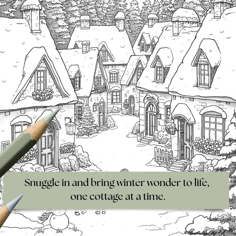 K&ouml;nnte beinhalten: Schwarz-Wei&szlig;-Illustration eines schneebedeckten Dorfes mit mehreren Cottages. Das Bild enth&auml;lt einen Bleistift und den Text: "Snuggle in and bring winter wonder to life, one cottage at a time."