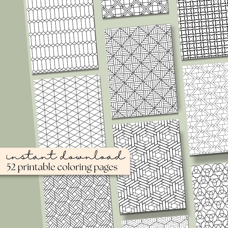May include: A collection of 52 printable coloring pages with various geometric patterns in black and white. The phrase "instant download" is displayed above the pages. The pages feature designs such as hexagons, diamonds, and interlocking shapes.